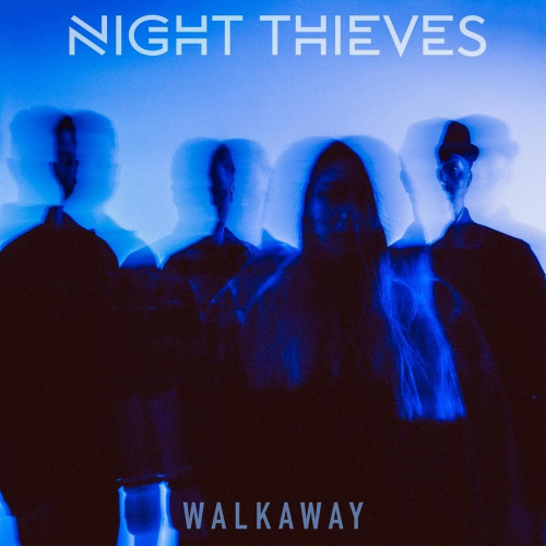 Night Thieves - Walkaway (Single) (2024)