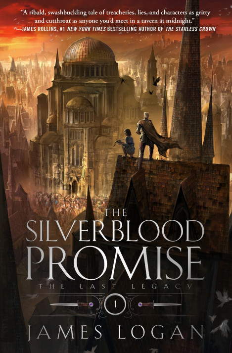 The Silverblood Promise: The Last Legacy, Book 1 - James Logan 93a520b2af545ba5f1ac37297eb551b2