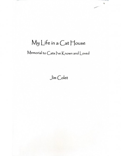 My Life in a Cat House: True Tales of Love, Laughter, and Living with Five Felines...