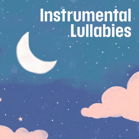 VA - Instrumental Lullabies (2024)