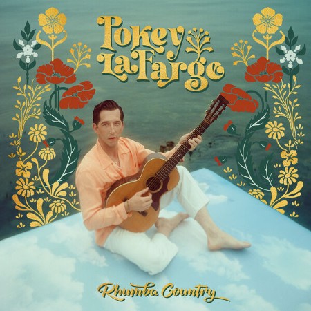 Pokey LaFarge - Rhumba Country (2024)