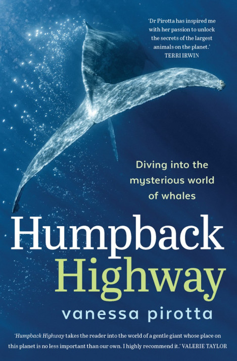 Humpback Highway: Diving into the mysterious world of whales - Vanessa Pirotta