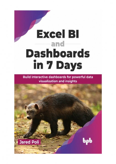 Excel BI and Dashboards in 7 Days: Build interactive dashboards for Powerful data ... B485b993d183bf49e3c347c5bb864fec