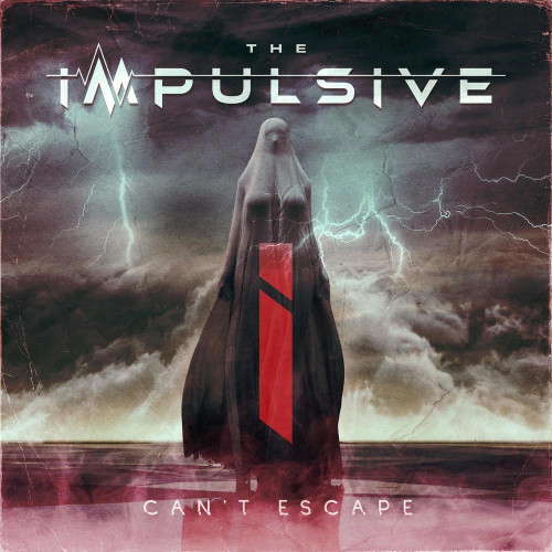 The Impulsive - Can't Escape (Single) (2024)