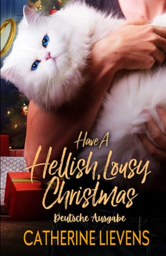 Cover: Catherine Lievens - Have a Hellish, Lousy Christmas: Deutsche Ausgabe