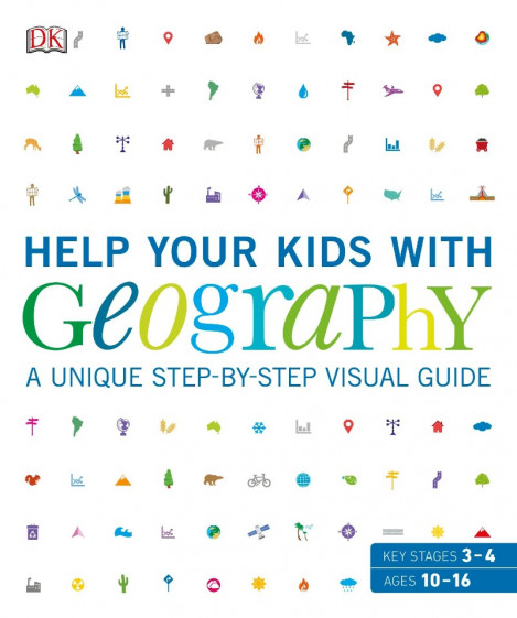 Help Your Kids with Geography: A Unique Step-by-Step Visual Guide - DK Ebd57eb0e9923901812379cce851571f