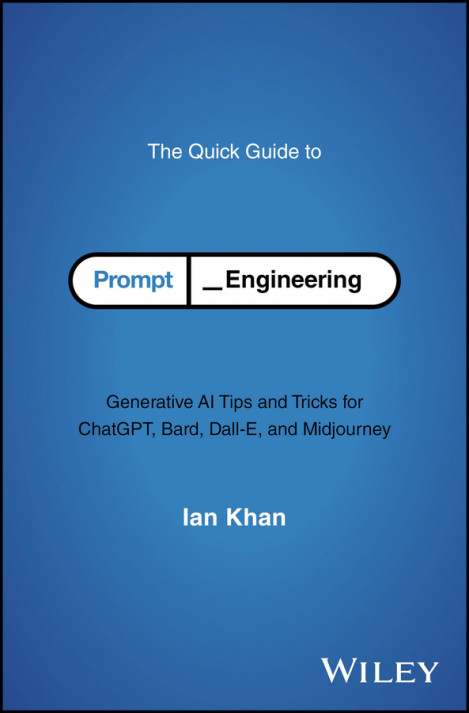 The Quick Guide to Prompt Engineering: Generative AI Tips and Tricks for ChatGPT, ... 0c2a1be656518b4b4c7d22fa1f2f313a