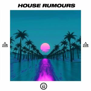 House Rumours Vol 52 (2024)