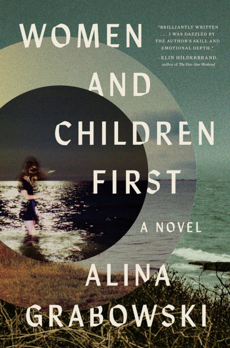 Women and Children First: A Novel - Alina Grabowski