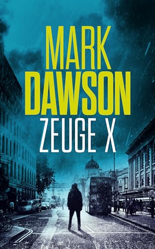 Cover: Dawson, Mark - Zeuge X