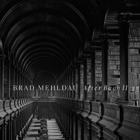 Brad Mehldau - After Bach II (2024) B414dc93821524f6e14e9a19fde24757