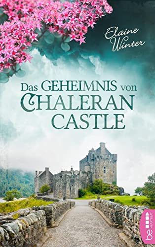 Elaine Winter - Das Geheimnis von Chaleran Castle