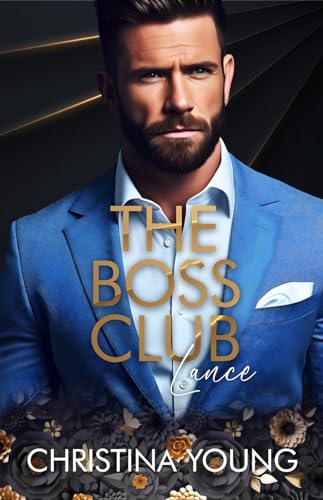 Christina Young - The Boss Club: Lance (Boss Daddy Romance 2)