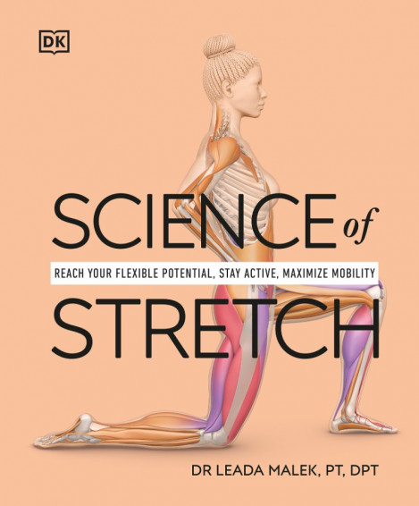 Science of Stretch: Reach Your Flexible Potential, Stay Active, Maximize Mobility ... 0f2dc99d77a4866b7a535c0037ee307e