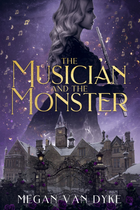 The Musician and the Monster: A gothic Beauty and the Beast retelling - Megan Van ... E01de2a6c913d1992a43f0ae43f95e84