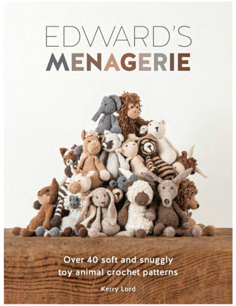 Edward's Menagerie: Over 40 Soft and Snuggly Toy Animal Crochet Patterns - Kerr...