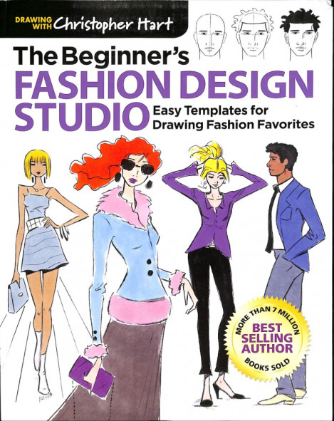 Beginner's Fashion Design Studio: Easy Templates for Drawing Fashion Favorites - C... 8e07cc9c7d282e337c05571e06f7eaa7