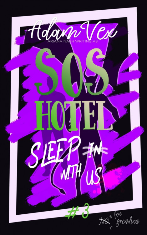 SOS Hotel - Adam Vex, Ariana Nash 74d20cda9252ab41b158228a398ab7c1