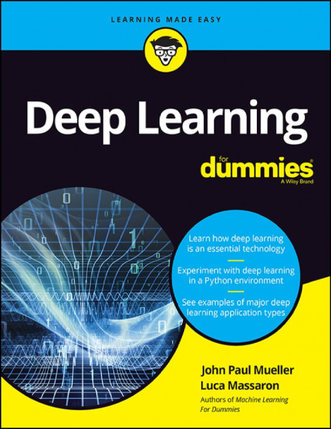 Deep Learning For Dummies - John Paul Mueller, Luca Massaron D274ffae91d94ef5f01f8568f4efafc2