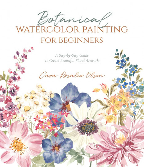 Botanical Watercolor Painting for Beginners: A Step-by-Step Guide to Create Beauti... D10457373621c18639ee7ccbf30002c6