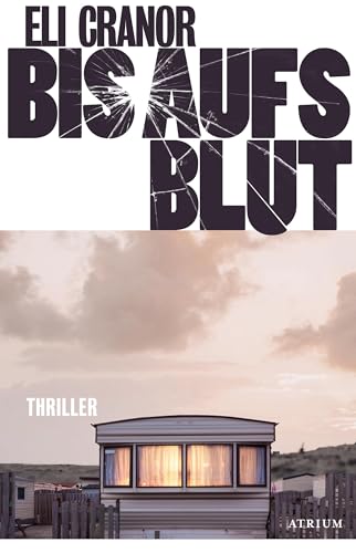 Cover: Cranor, Eli - Bis aufs Blut
