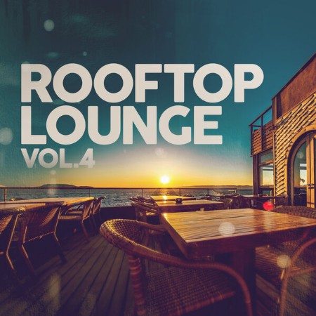 VA - Rooftop Lounge Vol. 4 (2024)