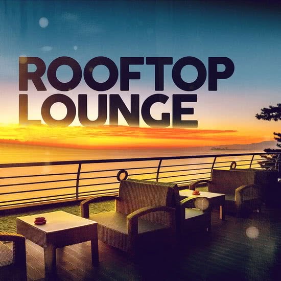 Rooftop Lounge (Vol. 1-4)