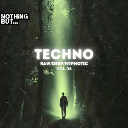VA | Nothing But. Techno (Raw/Deep/Hypnotic), Vol 08 (2024) MP3