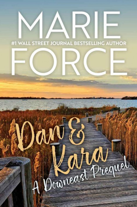 Dan & Kara: A Downeast Prequel - Marie Force