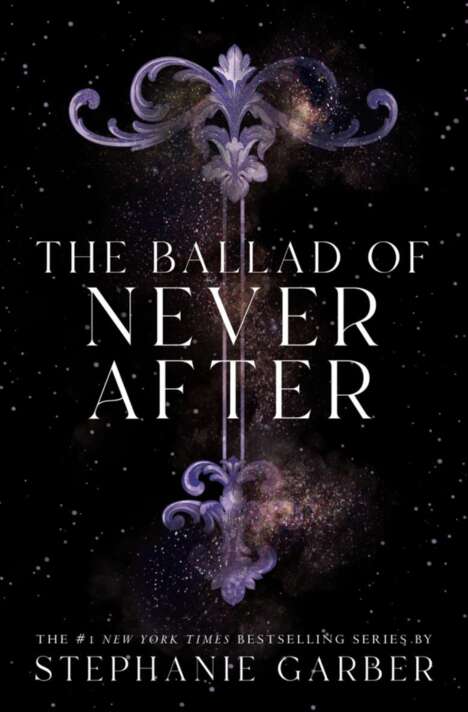 The Ballad of Never After - Stephanie Garber 409429bfddf008f897dbcda0c92b2055