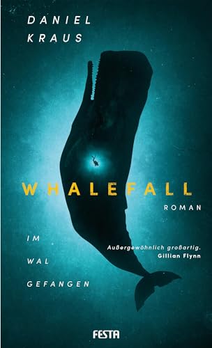 Kraus, Daniel - Whalefall - Im Wal gefangen