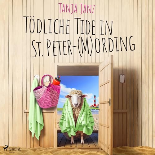 Janz, Tanja - St. Peter-Mording-Reihe 3 - Tödliche Tide in St. Peter-(M)Ording