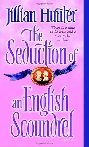 The Seduction of an English Scoundrel - Jillian Hunter
