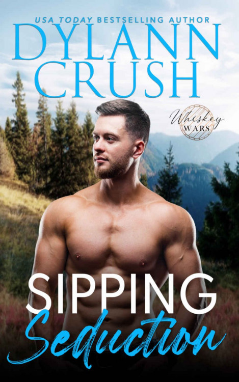 Sipping Seduction: A friends to lovers steamy small town romance - Dylann Crush