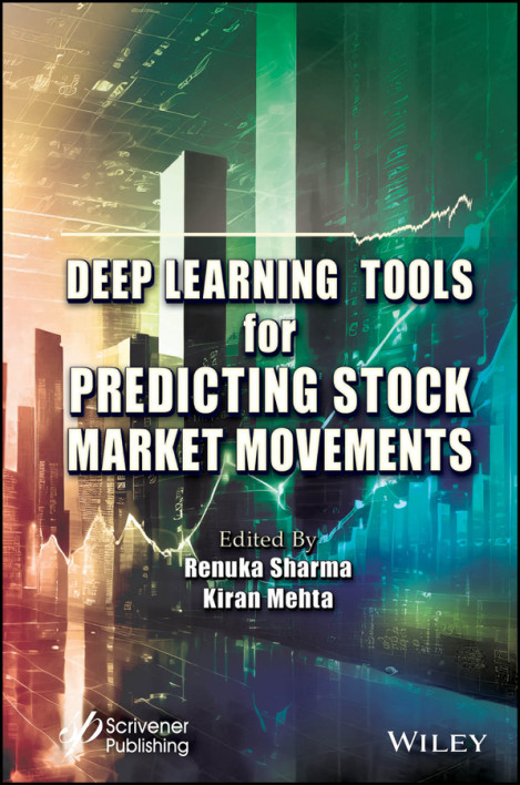 Deep Learning Tools for Predicting Stock Market Movements - Renuka Sharma (Editor)... B36f194a3631a94c23613a20a28af629