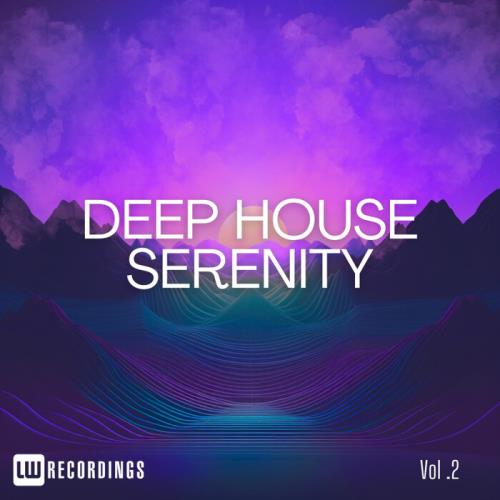 Deep House Serenity, Vol 02 (2024)