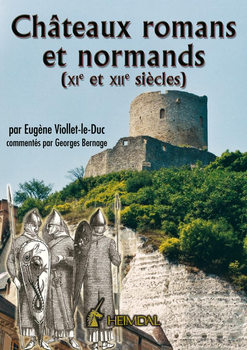 Chateaux Romans et Normands (XIe et XIIe Siecles)