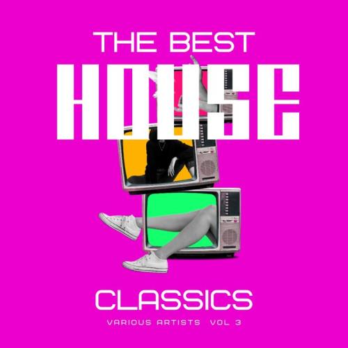 The Best House Classics, Vol 3 (2024)
