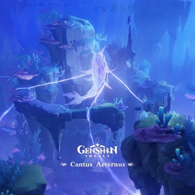 Genshin Impact: Cantus Aeternus Soundtrack 