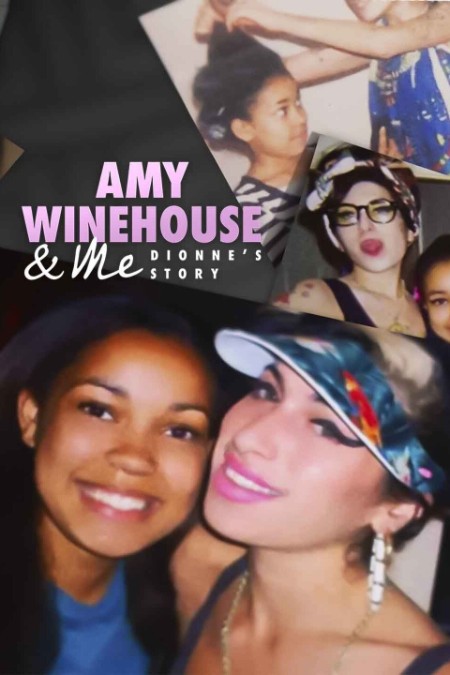 Amy Winehouse And Me Dionnes Story (2021) 1080p WEB H264-CBFM