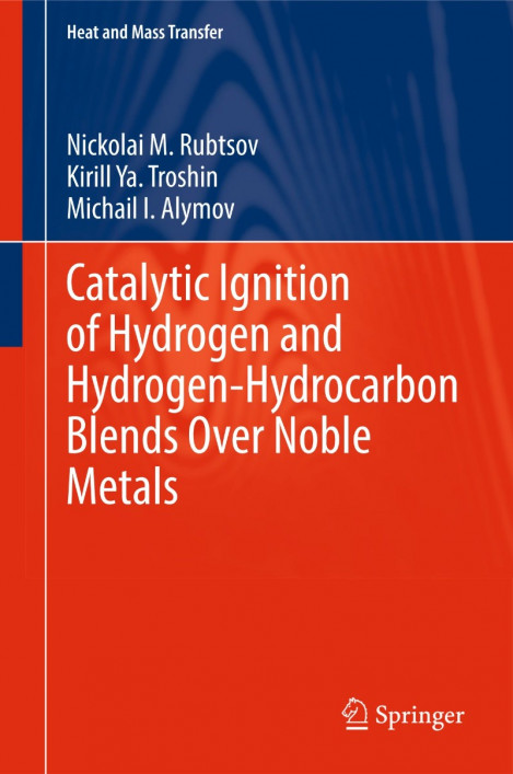 Catalytic Ignition of Hydrogen and Hydrogen-Hydrocarbon Blends Over Noble Metals -... Ae61e8e6e102d4592bde281e9226e019