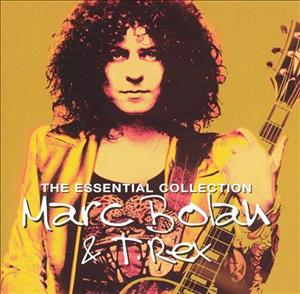 Marc Bolan & T. Rex - The Essential Collection (2002)