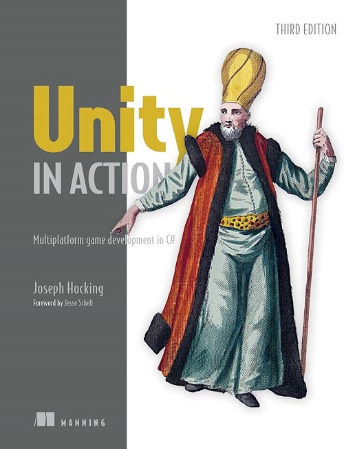 44cc6524df02a943730c1dd2f63d443d - Unity in Action, Third Edition, Video Edition