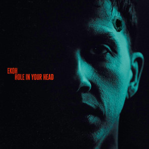 Ekoh - Hole In Your Head [Single] (2023)