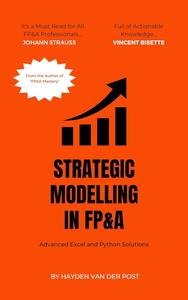 Strategic Modelling in FP&A: Advanced Excel and Python Solutions