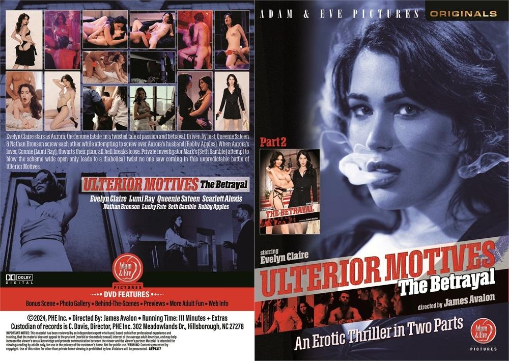 Ulterior Motives Part 2 - The Betrayal (James Avalon, Adam & Eve) [2024 г., All Sex, WEBRip, 720p] (Evelyn Claire, Scarlett Alexis, Lucky Fate)