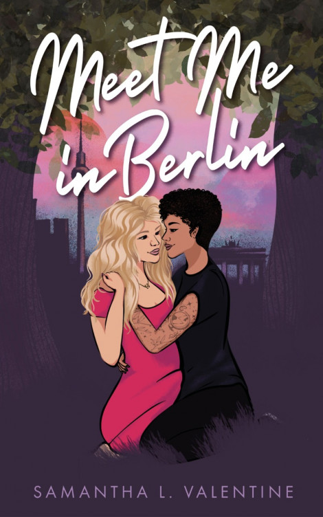 Meet Me In Berlin: A contemporary sapphic romance - Samantha L Valentine 0a3771adaf0a7d44a2b3cb46e8d3206d