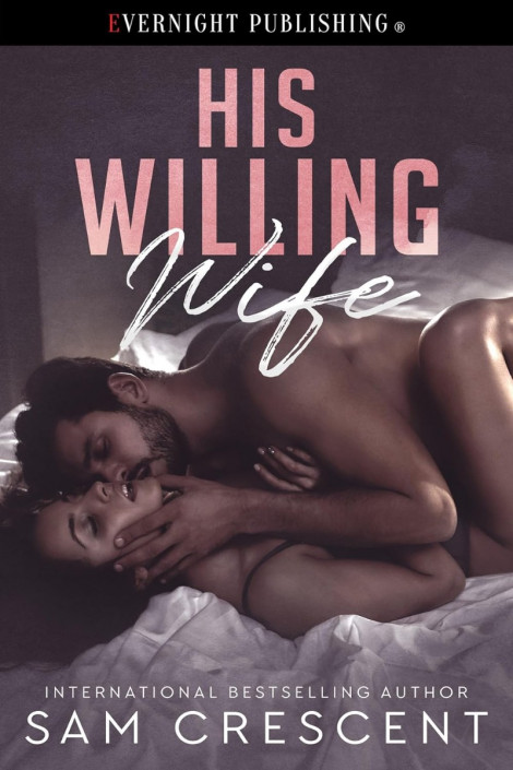 His Willing Wife - Sam Crescent 143973f5be147db4fa0d1a4a07d35ad2