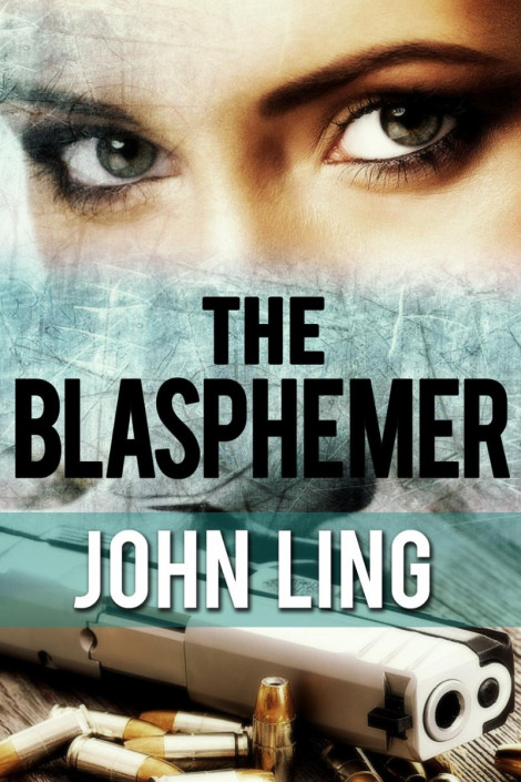 The Blasphemer - John Ling