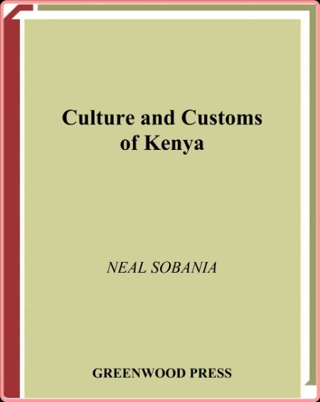 Culture and Customs of Kenya (Neal Sobania)